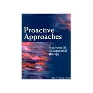 Proactive Approaches in Psychosocial Occupational Therapy