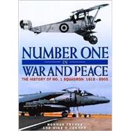 Number One in War and Peace : The History of No. 1 Squadron, 1912-2000