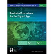 SME Competitiveness Outlook 2018 Business Ecosystems for the Digital Age