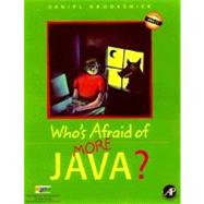 Who's Afraid of More Java?