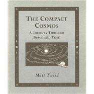 Compact Cosmos A Journey Through Space and Time