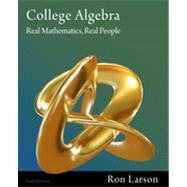 College Algebra: Real Mathematics, Real People, 6th Edition