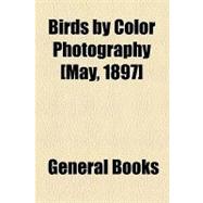 Birds by Color Photography (May, 1897)
