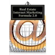 Real Estate Internet Marketing Formula 2.0