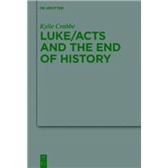 Luke/Acts and the End of History