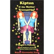 Kipton and the Matter Transmitter