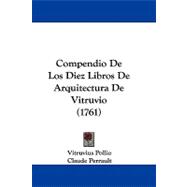 Compendio De Los Diez Libros De Arquitectura De Vitruvio