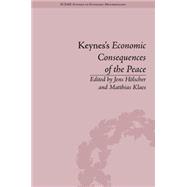 Keynes's Economic Consequences of the Peace: A Reappraisal