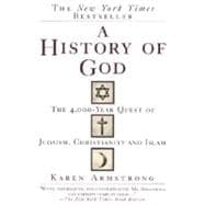 A History of God The 4,000-Year Quest of Judaism, Christianity and Islam