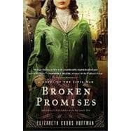 Broken Promises: A Novel of the Civil War