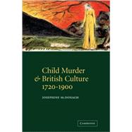 Child Murder and British Culture, 1720â€“1900