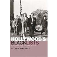 Hollywood's Blacklists A Political and Cultural History