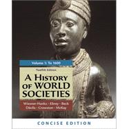 A History of World Societies, Concise Edition, Volume 1,9781319304560