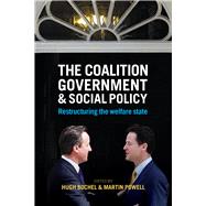 The Coalition Government and Social Policy