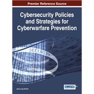Cybersecurity Policies and Strategies for Cyberwarfare Prevention