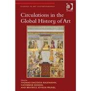 Circulations in the Global History of Art