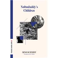 Nobodaddy's Children