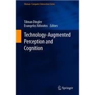 Technology-augmented Perception and Cognition