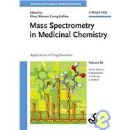 Mass Spectrometry in Medicinal Chemistry Applications in Drug Discovery
