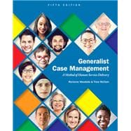 Generalist Case Management: A Method of Human Service Delivery