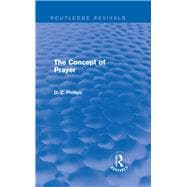 The Concept of Prayer (Routledge Revivals)