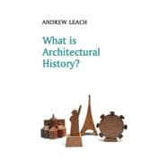 What Is Architectural History?