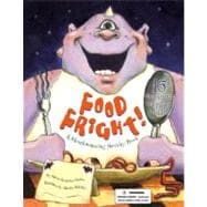 Food Fright!: A Mouthwatering Novelty Book A Mouthwatering Novelty Book