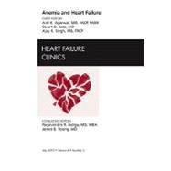Anemia and Heart Failure: An Issue of Heart Failure Clinics