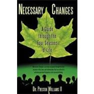 Necessary Changes : A Guide through the Four Seasons of Life