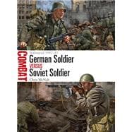 German Soldier Versus Soviet Soldier