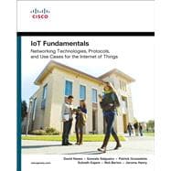 IoT Fundamentals  Networking Technologies, Protocols, and Use Cases for the Internet of Things