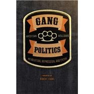 Gang Politics