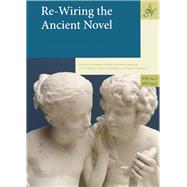 Re-wiring the Ancient Novel