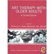 Art Therapy With Older Adults: A Sourcebook