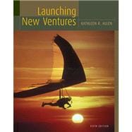 Launching New Ventures An Entrepreneurial Approach