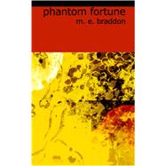 Phantom Fortune : A Novel