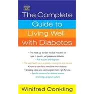 The Complete Guide to Living Well With Diabetes