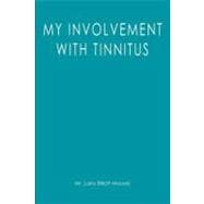 My Involvement With Tinnitus