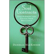 Soul Contracts Find Harmony and Unlock Your Brilliance