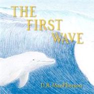 The First Wave