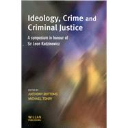 Ideology, Crime and Criminal Justice