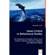 Issues Central to Behavioural Studies