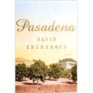 Pasadena : A Novel