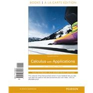 Calculus with Applications Books a la Carte Edition