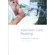 Intensive Care Nursing : A Framework for Practice
