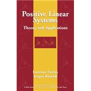 Positive Linear Systems Theory and Applications