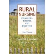 Rural Nursing : Concepts, Theory, and Practice