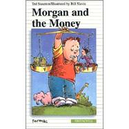 Morgan and the Money