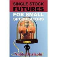 Single Stock Futures For Small Speculators