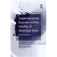Unconstitutional Regimes and the Validity of Sovereign Debt: A Legal Perspective